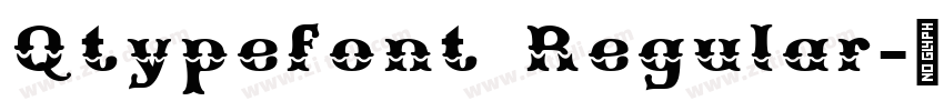 Qtypefont Regular字体转换 Qtypefont Regular字体转换